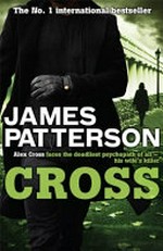 Cross / James Patterson.