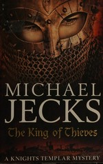 The king of thieves / Michael Jecks.