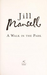 A walk in the park / Jill Mansell.