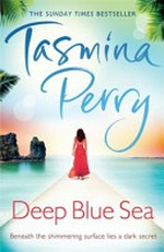 Deep blue sea / Tasmina Perry.