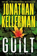 Guilt / Jonathan Kellerman.