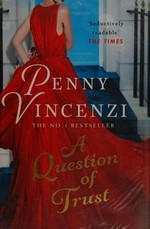 A question of trust / Penny Vincenzi.