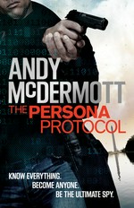 The persona protocol / Andy McDermott.