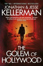The Golem of Hollywood / Jonathan Kellerman and Jesse Kellerman.