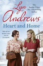 Heart and home / Lyn Andrews.