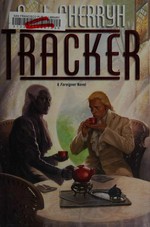 Tracker / C. J. Cherryh.