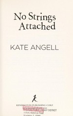 No strings attached / Kate Angell.