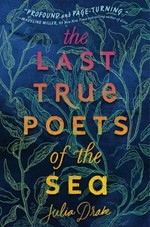 The last true poets of the sea / Julia Drake.