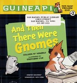 And then there were gnomes / by Colleen AF Venable ; illustrated by Stephanie Yue.