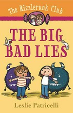 The big bad lies / Leslie Patricelli.