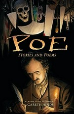 Poe : stories and poems a graphic novel adaptation / by Gareth Hinds.