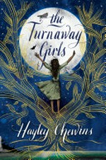 The turnaway girls / Hayley Chewins.