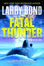 Fatal thunder / Larry Bond [and Chris Carlson].