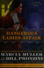 The dangerous ladies affair / Marcia Muller and Bill Pronzini.