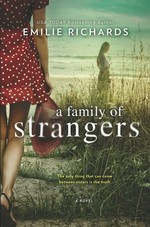 A family of strangers / Emilie Richards.