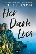 Her dark lies / J.T. Ellison.