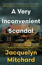 A very inconvenient scandal / Jacquelyn Mitchard.