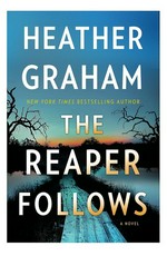 The reaper follows / Heather Graham.