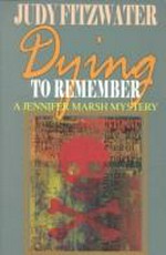 Dying to remember / Judy Fitzwater