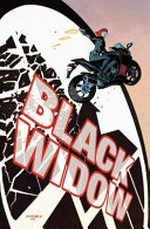 Black Widow. Vol. 1, S.H.I.E.L.D.'s most wanted / Mark Waid & Chris Samnee, writers ; Chris Samnee, artist.