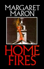Home fires / Margaret Maron
