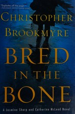 Bred in the bone / Christopher Brookmyre.