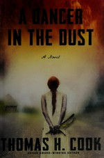 A dancer in the dust / Thomas H. Cook.