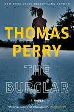 The burglar : a novel / Thomas Perry.