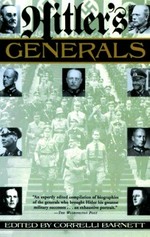 Hitler's generals / edited by Correlli Barnett.