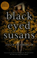 Black-eyed susans : a novel of suspense / Julia Heaberlin.