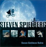 Steven Spielberg : crazy for movies / Susan Goldman Rubin.