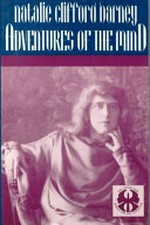 Adventures of the mind / Natalie Clifford Barney ; translated with annotations by John Spalding Gatton
