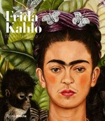 Frida Kahlo : the masterworks / Héctor Tajonar, Roxana Velásquez.