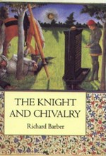 The knight and chivalry / Richard Barber.