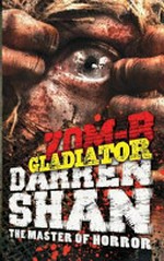 Zom-B gladiator / Darren Shan.