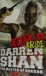 Zom-B bride / Darren Shan ; [illustrations, Warren Pleece].