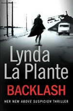 Backlash / Lynda La Plante.