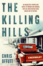 The killing hills / Chris Offutt.