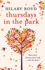Thursdays in the park / Hilary Boyd.