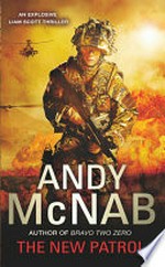 The new patrol / Andy McNab.