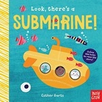 Look, there's a submarine! / Esther Aarts.