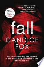 Fall / Candice Fox.