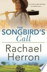 The songbird's call / Rachael Herron.