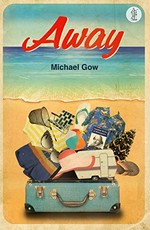 Away / Michael Gow.