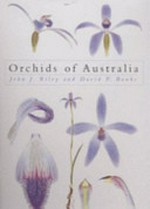 Orchids of Australia / John J Riley and David P Banks ; illustrations by John J. Riley.