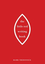 The little red writing book / Mark Tredinnick.