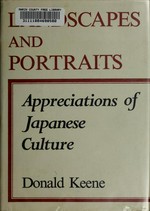 Landscapes and portraits : appreciations of Japanese culture / Donald Keene