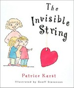 The invisible string / Patrice Karst ; illustrated by Geoff Stevenson.