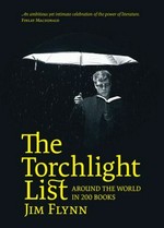 The torchlight list : around the world in 200 books / Jim Flynn.