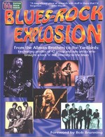 Blues-rock explosion / edited by Summer McStravick and John Roos.